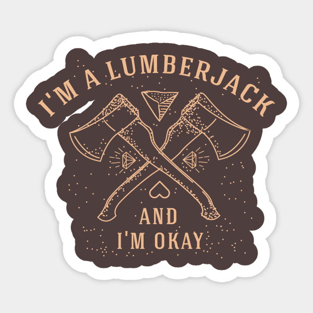 I'm a Lumberjack Sticker by manospd